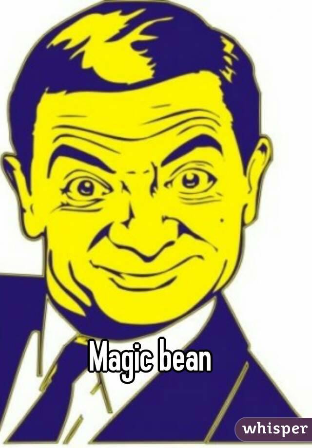Magic bean