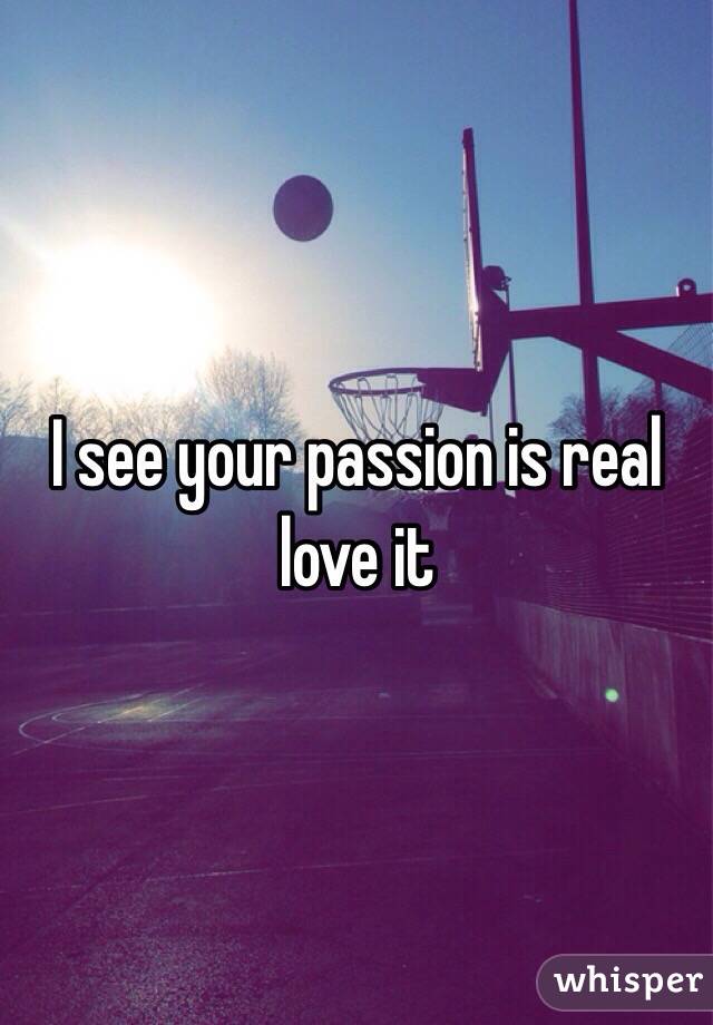 I see your passion is real love it