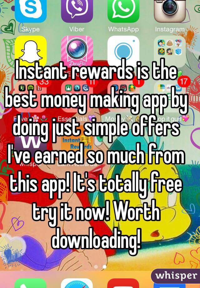 Instant rewards is the best money making app by doing just simple offers I've earned so much from this app! It's totally free try it now! Worth downloading!