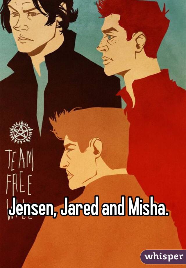 Jensen, Jared and Misha. 