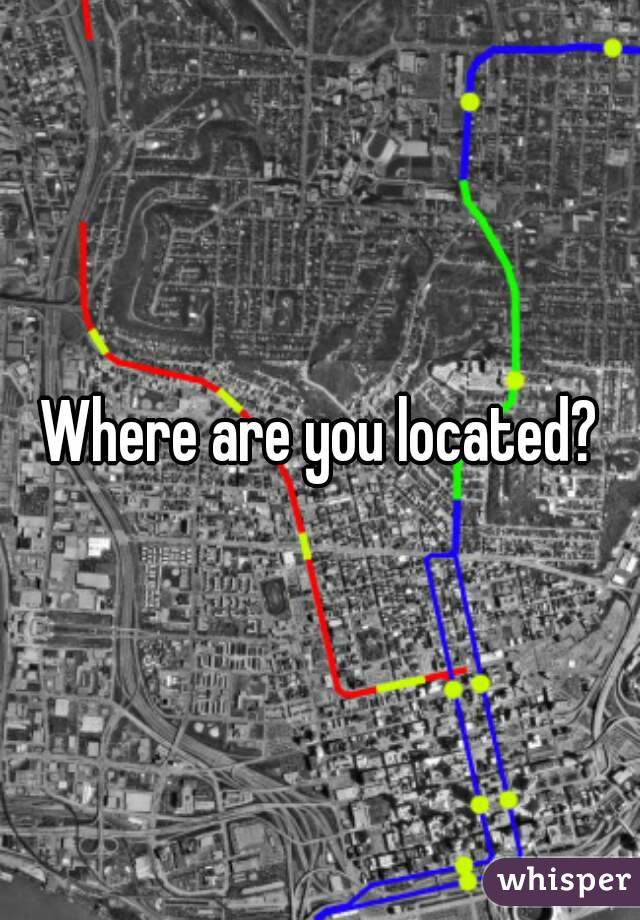 Where are you located?