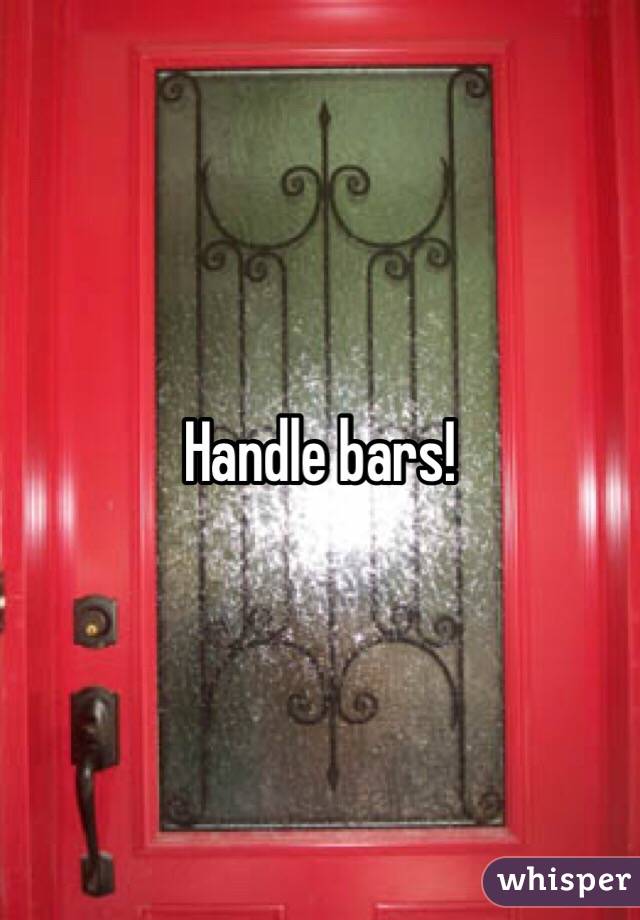 Handle bars!