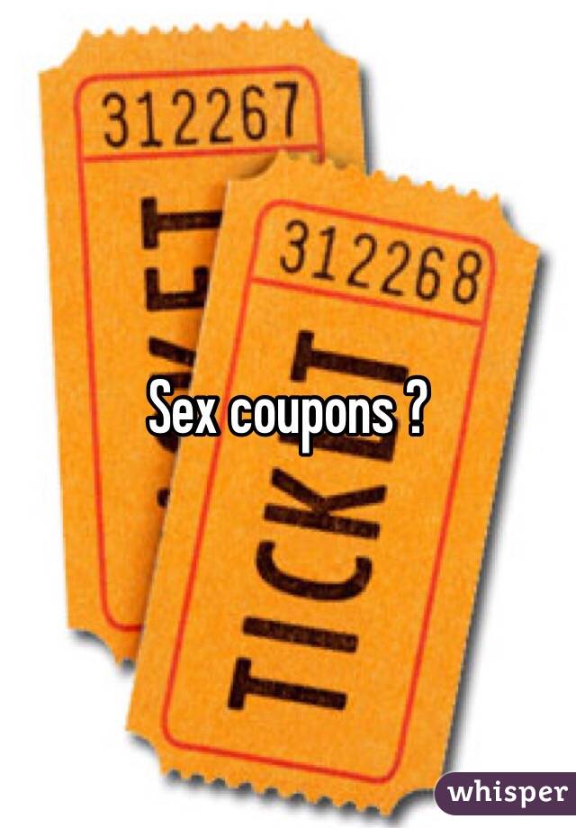 Sex coupons ?