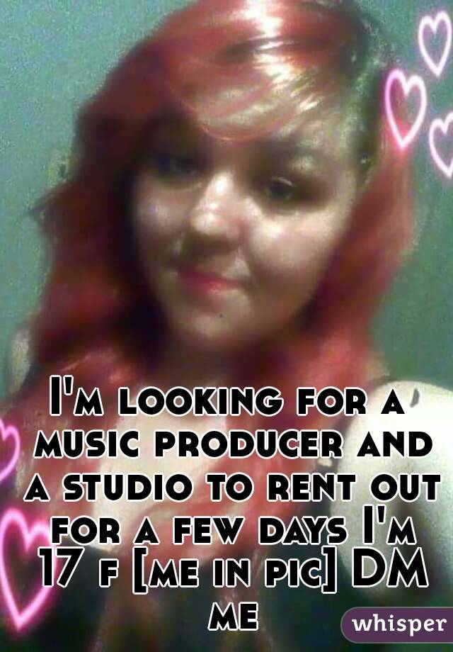 I'm looking for a music producer and a studio to rent out for a few days I'm 17 f [me in pic] DM me