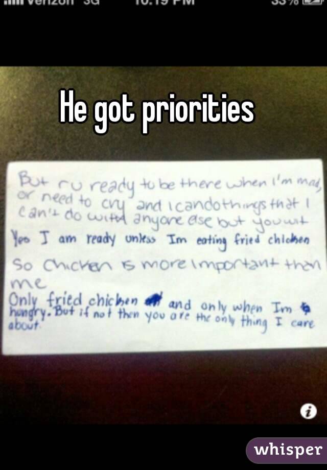 He got priorities 