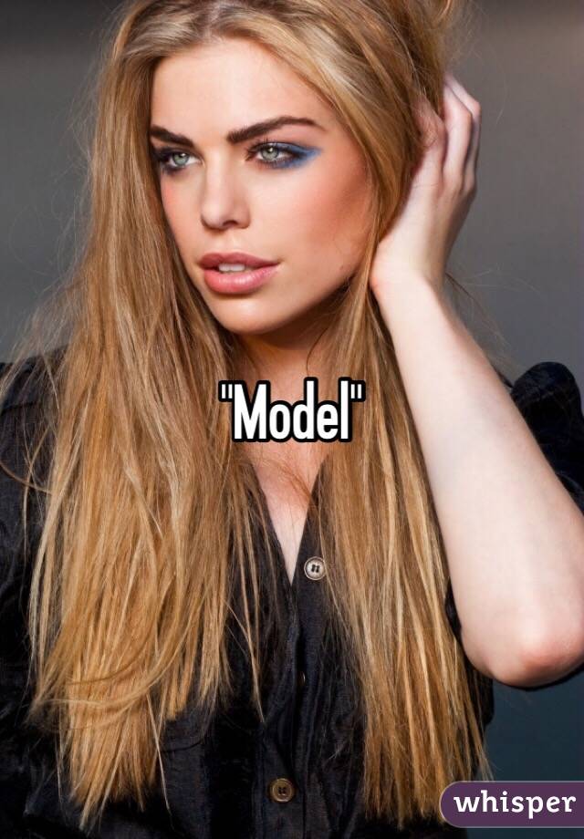 "Model"