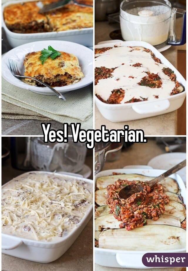 Yes! Vegetarian. 