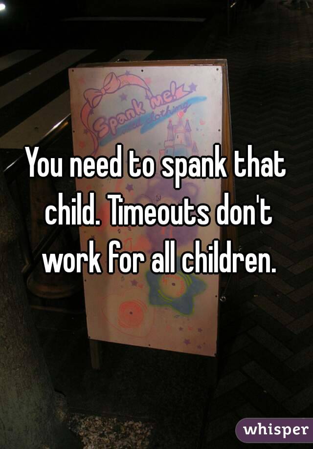 You need to spank that child. Timeouts don't work for all children.