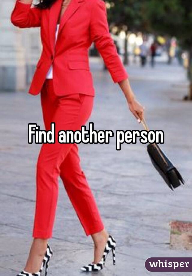 Find another person 