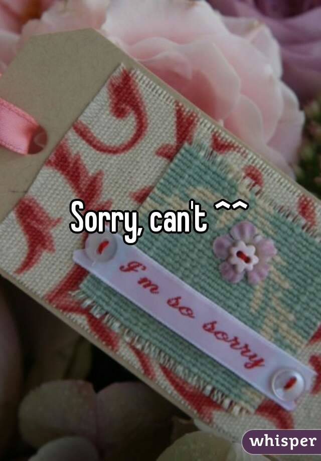 Sorry, can't ^^