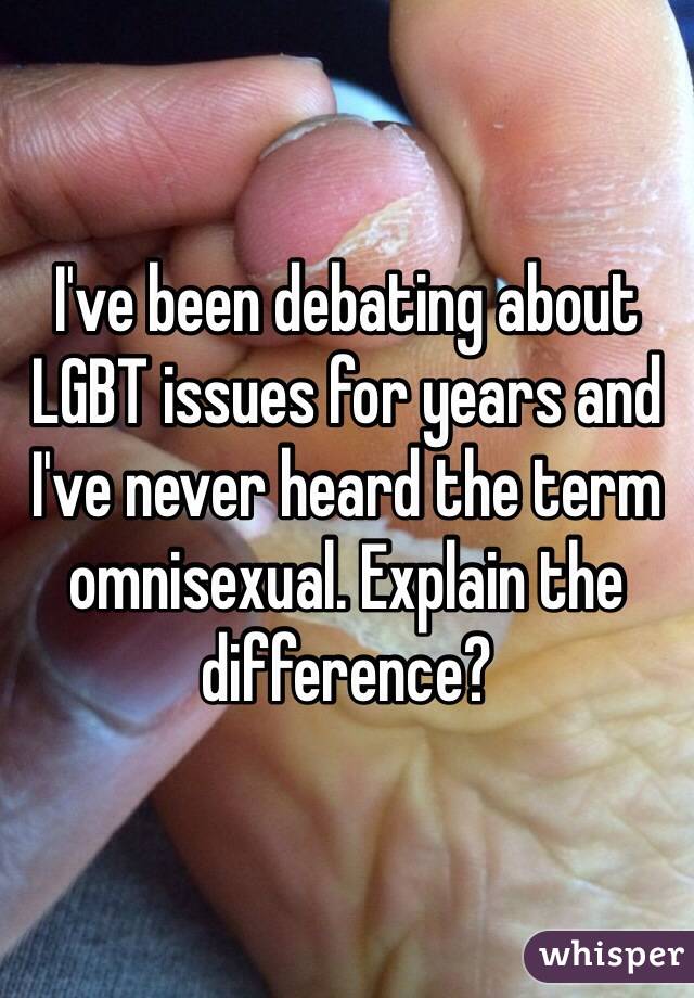 I've been debating about LGBT issues for years and I've never heard the term omnisexual. Explain the difference?