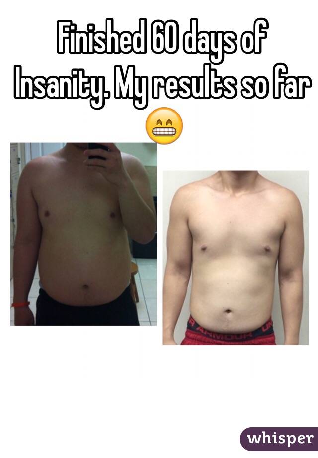 Finished 60 days of Insanity. My results so far 😁