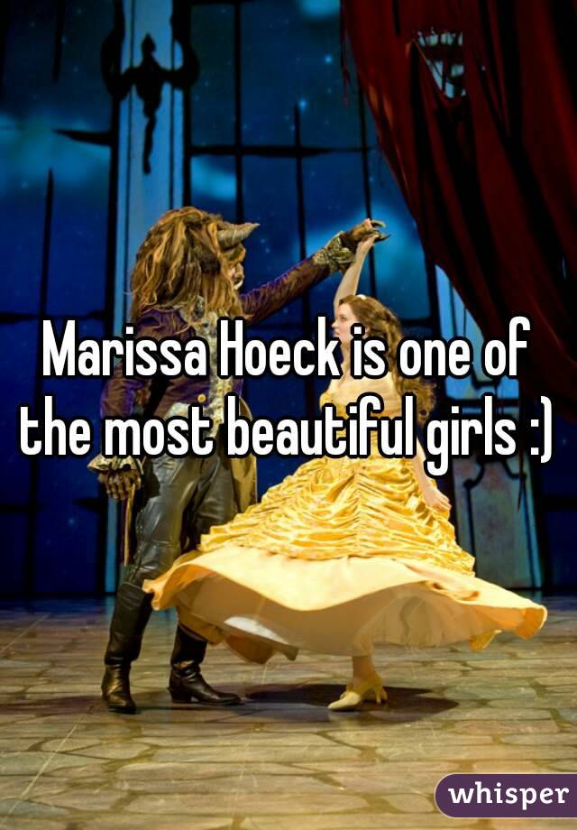 Marissa Hoeck is one of the most beautiful girls :) 