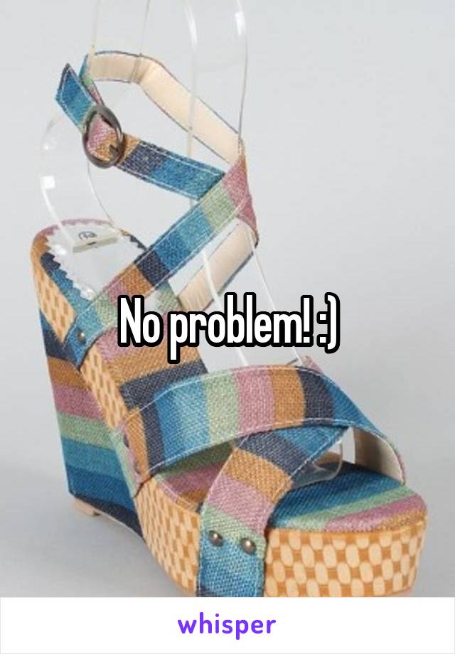 No problem! :)