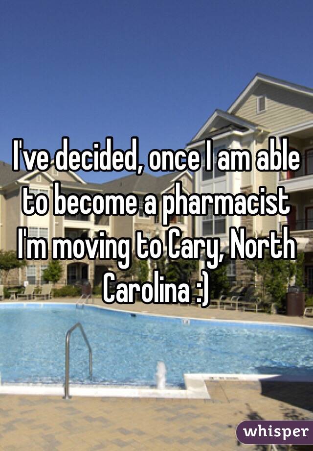 I've decided, once I am able to become a pharmacist I'm moving to Cary, North Carolina :)