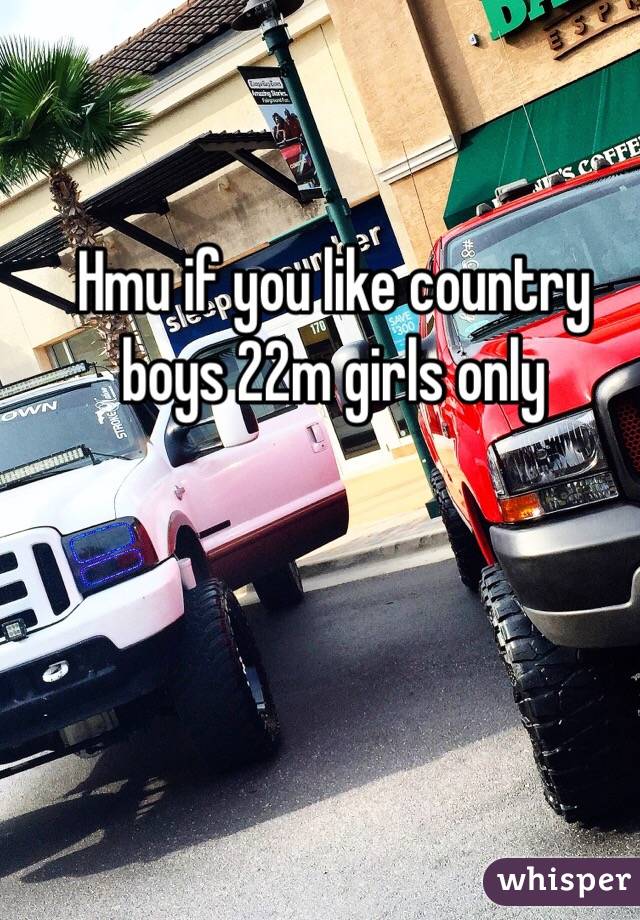 Hmu if you like country boys 22m girls only 