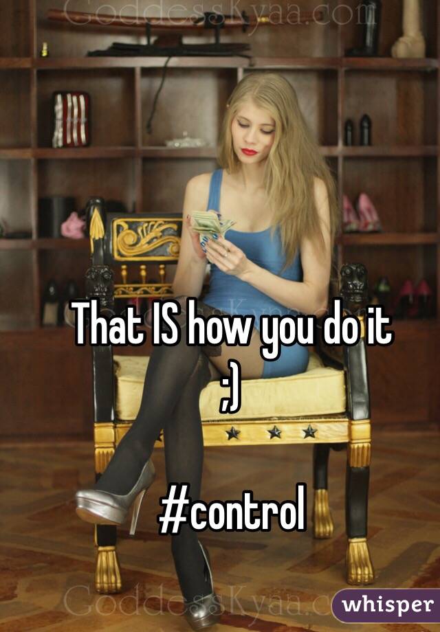That IS how you do it 
;)

#control