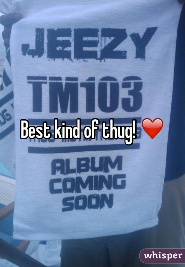 Best kind of thug! ❤️