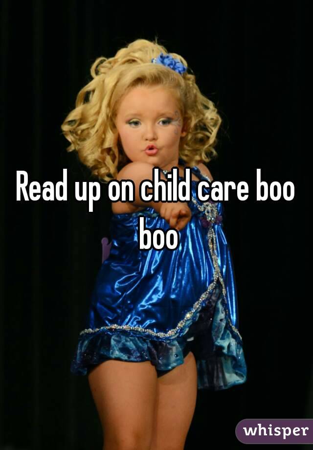 Read up on child care boo boo