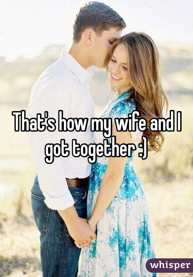 That's how my wife and I got together :)