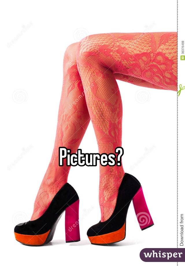 Pictures?