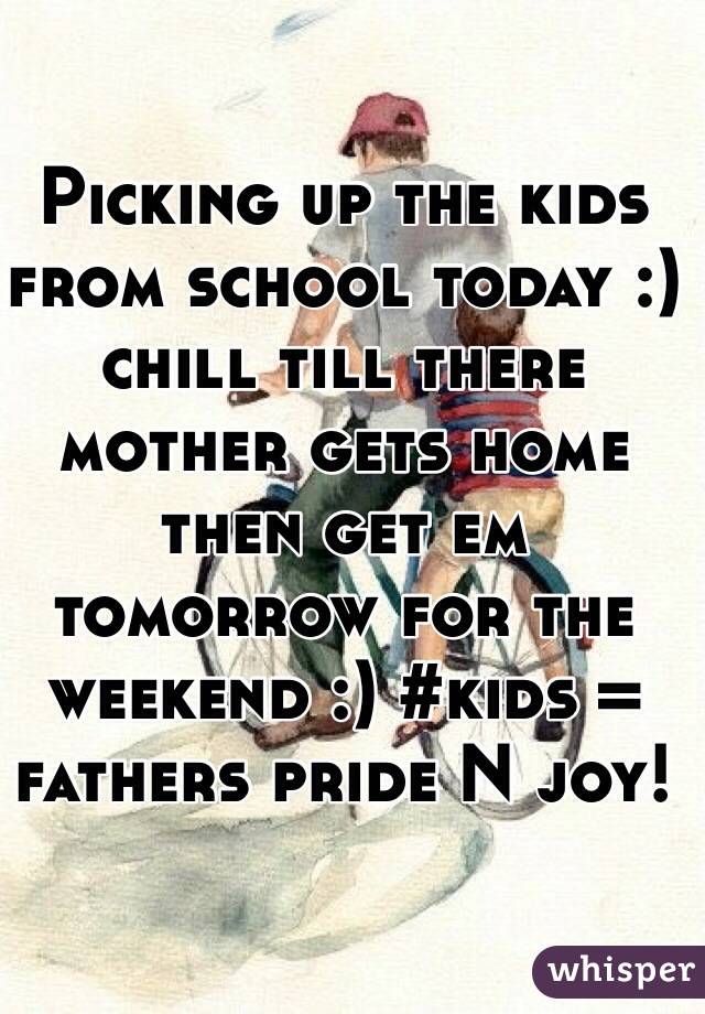 Picking up the kids from school today :) chill till there mother gets home then get em tomorrow for the weekend :) #kids = fathers pride N joy! 