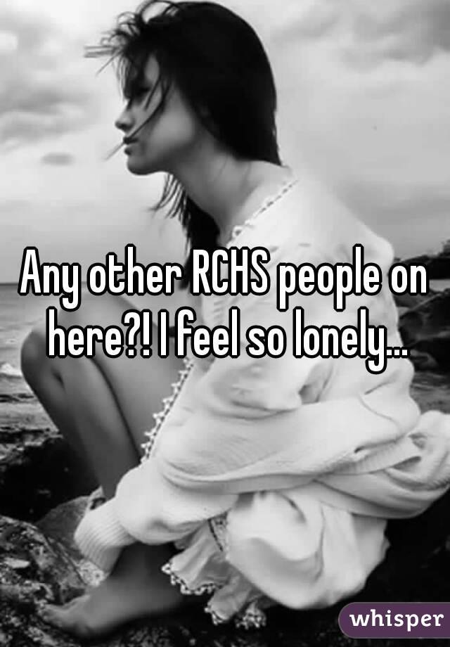 Any other RCHS people on here?! I feel so lonely...