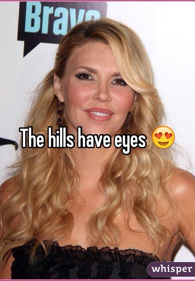 The hills have eyes 😍