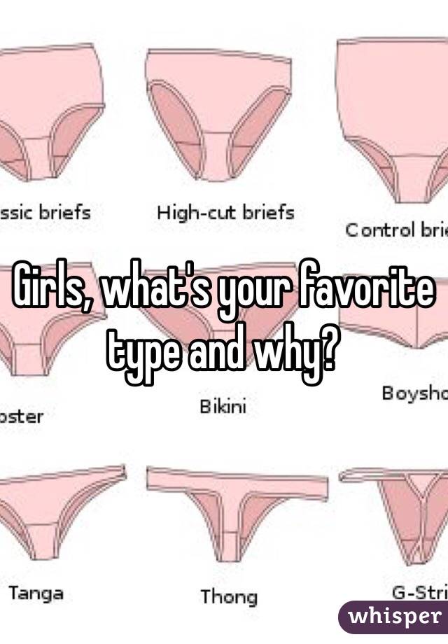 Girls, what's your favorite type and why?