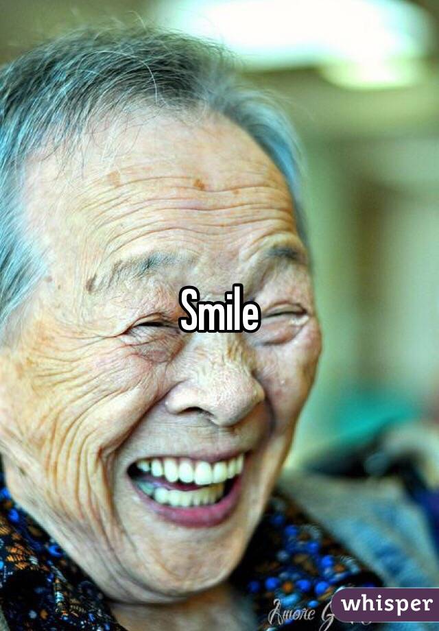 Smile