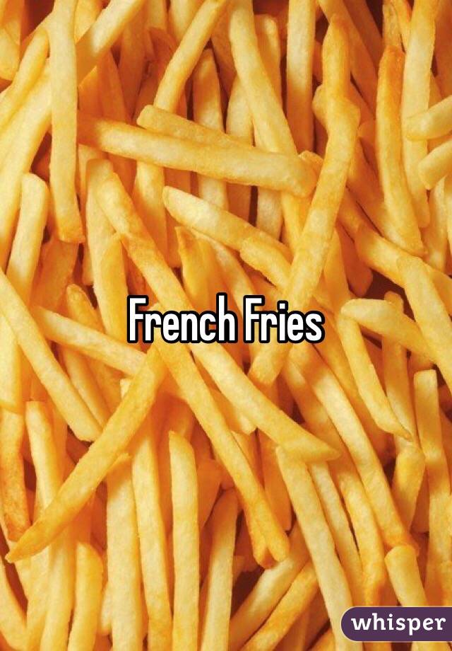 French Fries