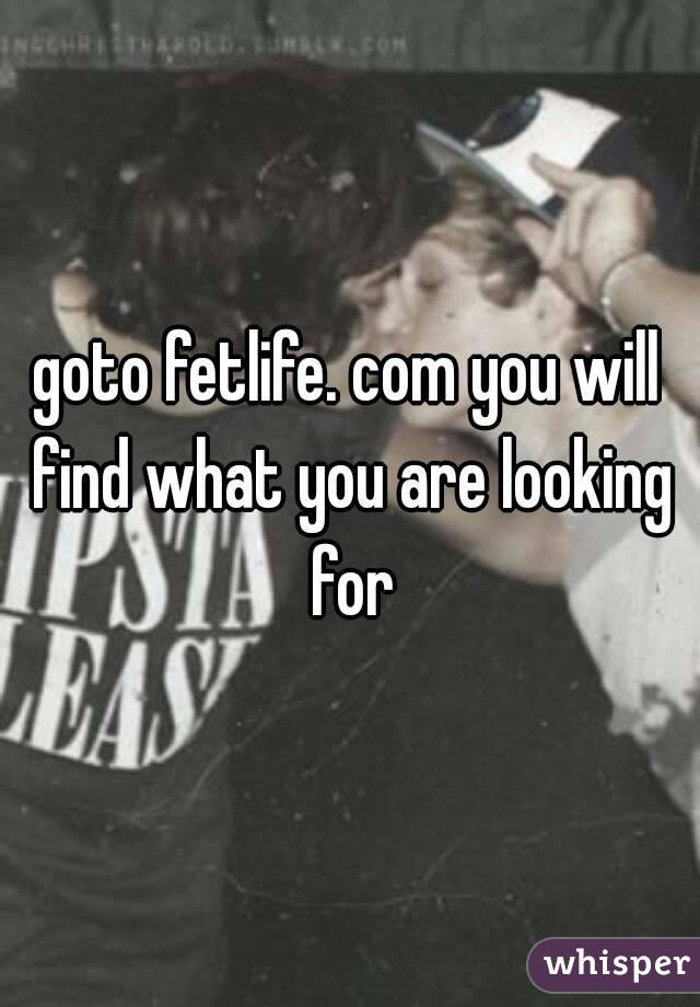goto fetlife. com you will find what you are looking for