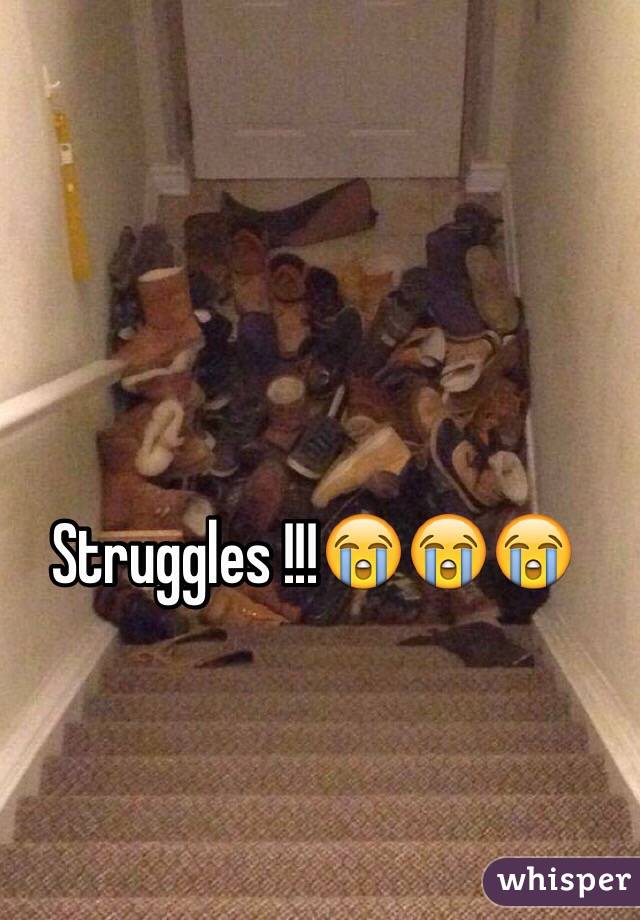 Struggles !!!😭😭😭
