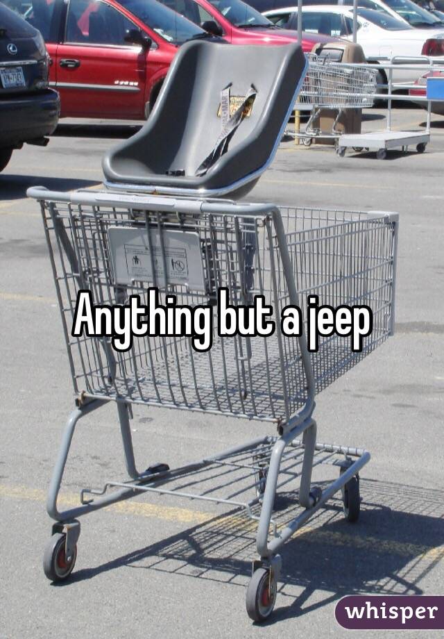 Anything but a jeep