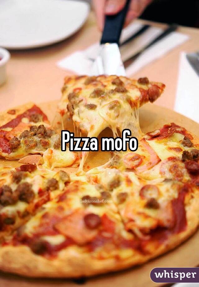 Pizza mofo