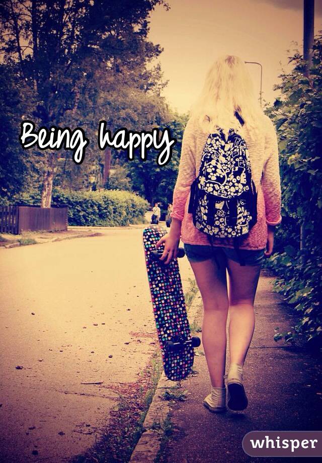 Being happy