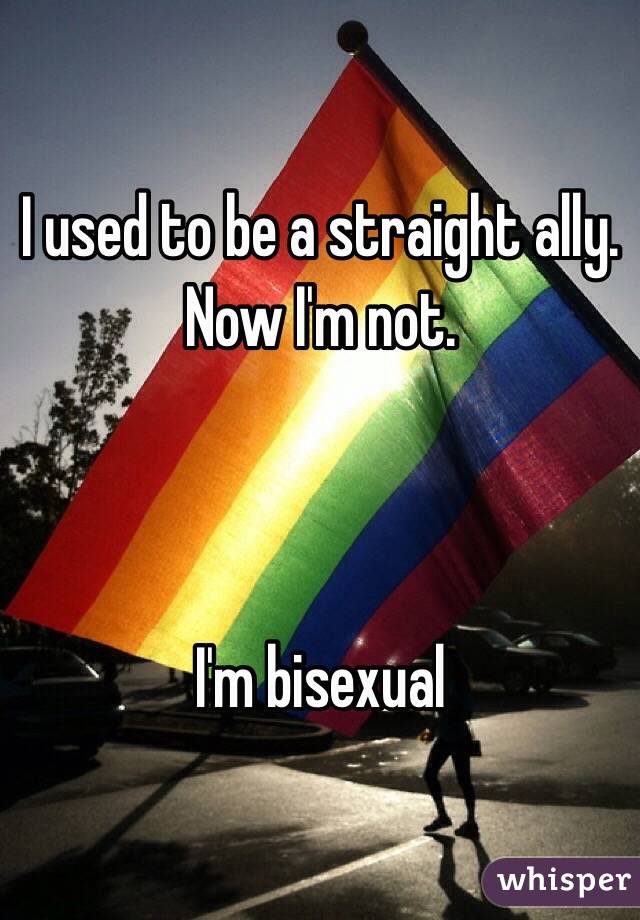 I used to be a straight ally. Now I'm not.



I'm bisexual