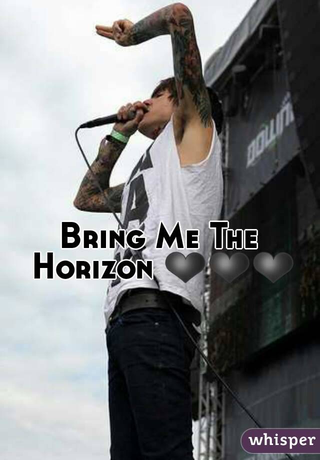 Bring Me The Horizon ❤❤❤