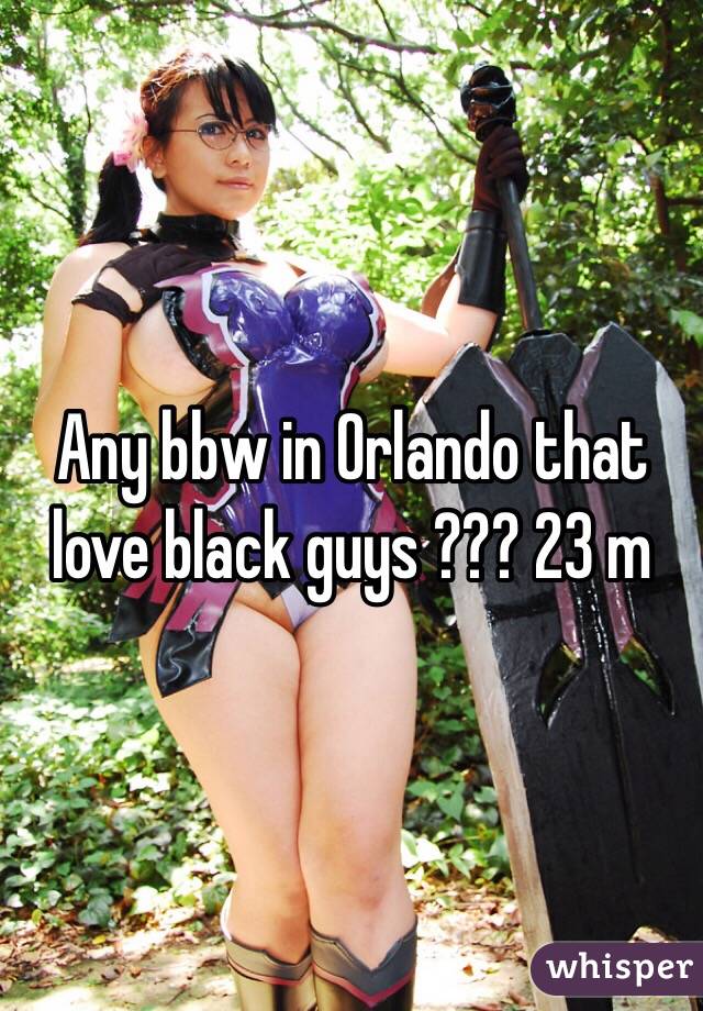 Any bbw in Orlando that love black guys ??? 23 m 