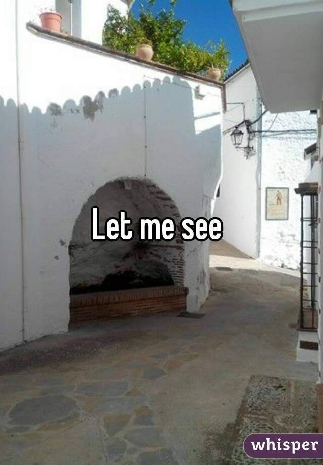 Let me see 