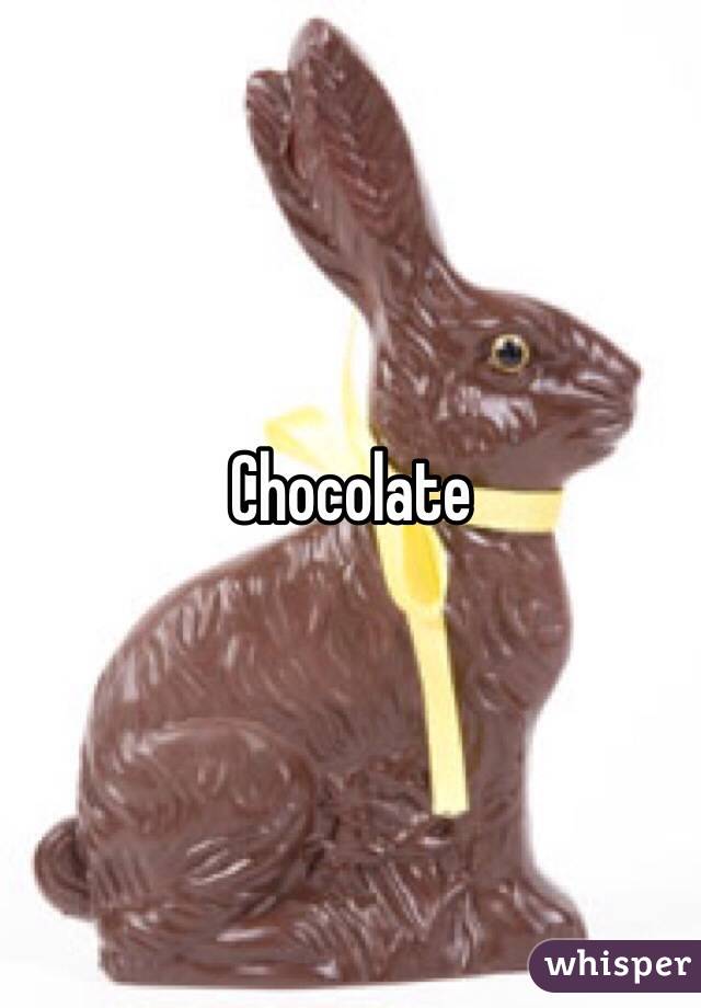 Chocolate