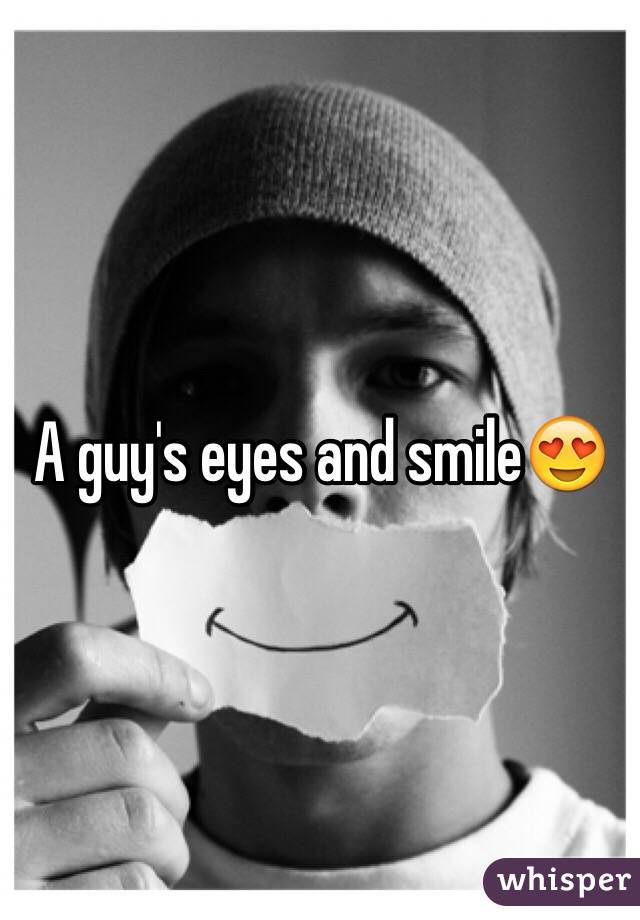 A guy's eyes and smile😍