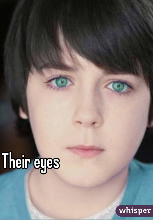 Their eyes