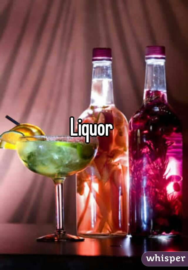Liquor 