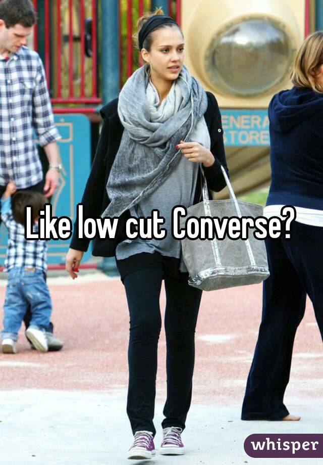Like low cut Converse?