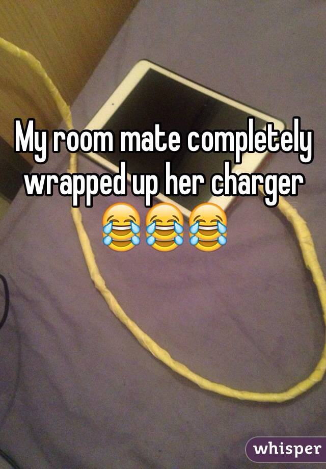 My room mate completely wrapped up her charger ðŸ˜‚ðŸ˜‚ðŸ˜‚