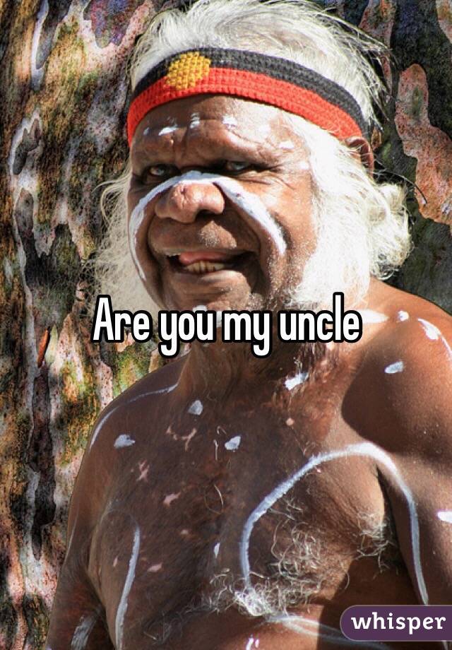 Are you my uncle