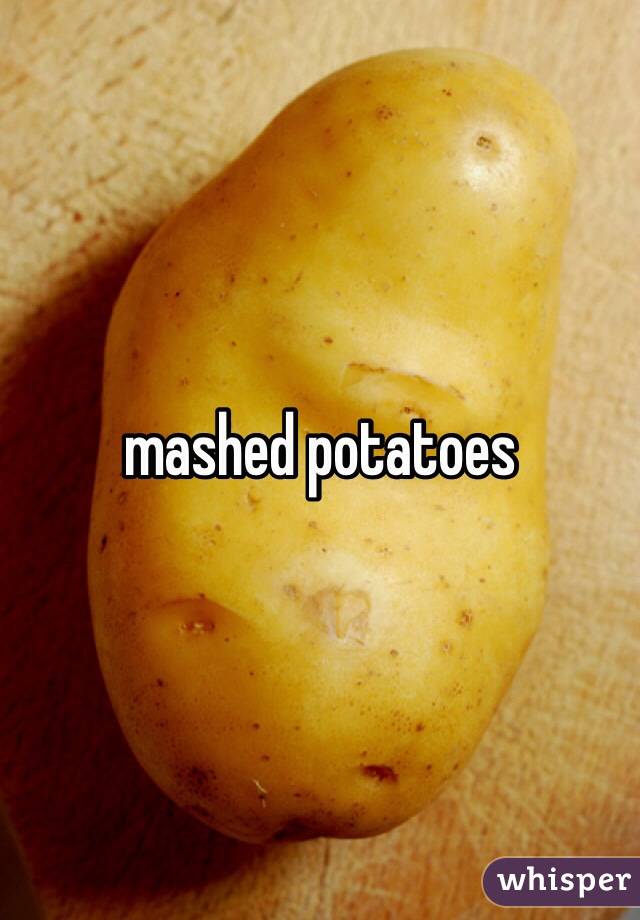 mashed potatoes