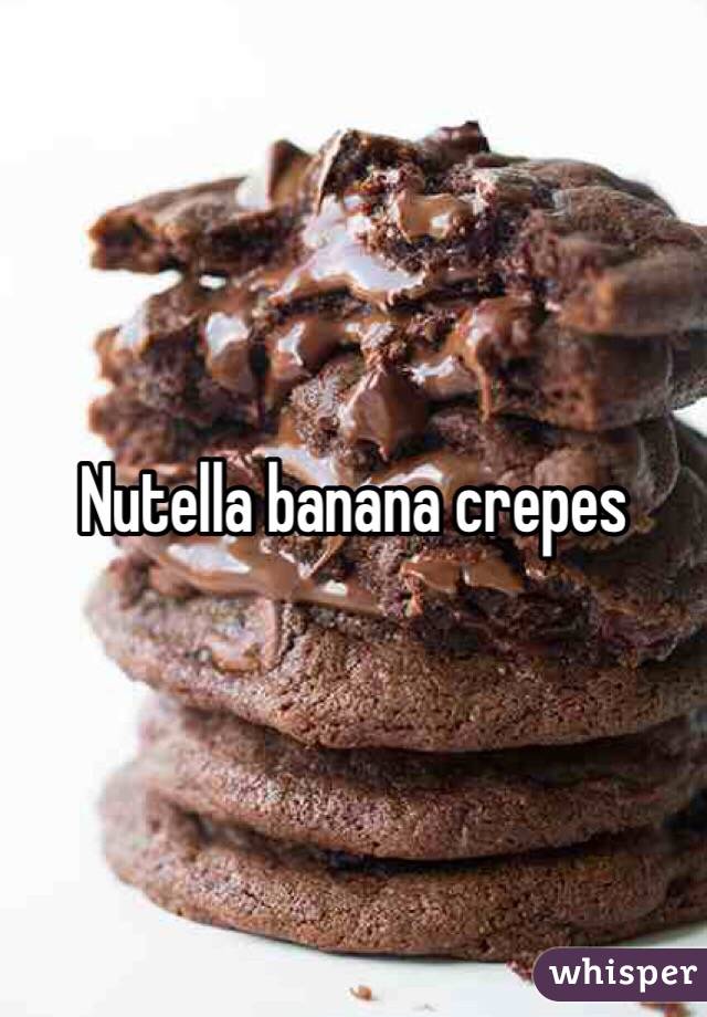 Nutella banana crepes