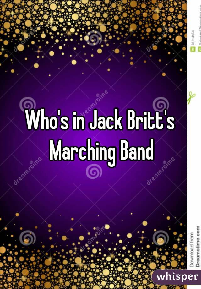 Who's in Jack Britt's Marching Band